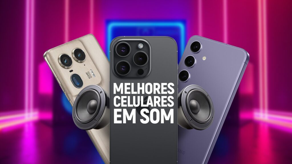 TOP 10! Celular com o melhor som para comprar | Guia do TudoCelular